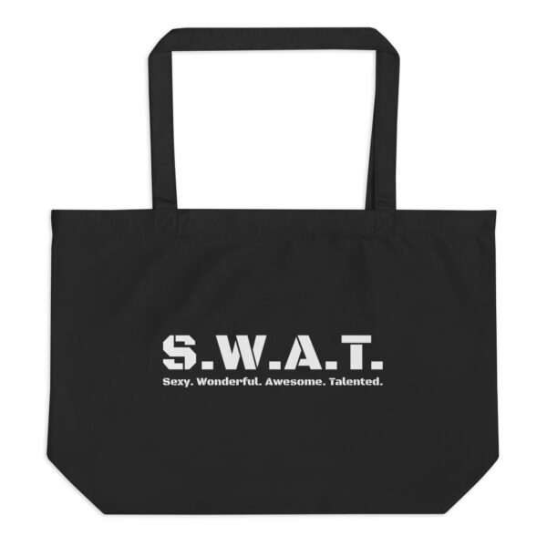 Large black organic tote bag, swat written out phonetically with sexy wonderful awesome talented written out dictionary style underneath