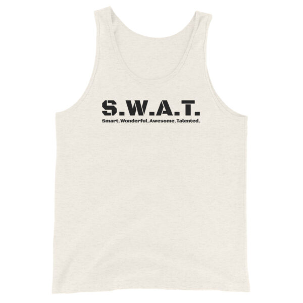 Unisex oatmeal tank top, black text on one side says swat written out phonetically with smart wonderful awesome talented written out dictionary style underneath