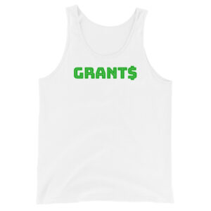 Mens white tank top, green text on one side says grants with a dollar sign as the s