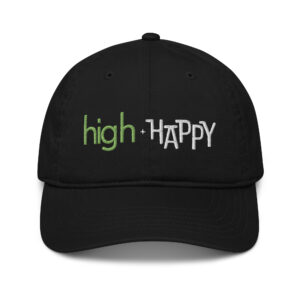 Black organic dad hat, green and white text on one side says high + happy in regular arial like font