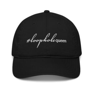 Black organic dad hat, white text on one side says hashtag loophole queen written in italic cursive like font