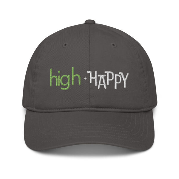 Charcoal organic dad hat, green and white text on one side says high + happy in regular arial like font