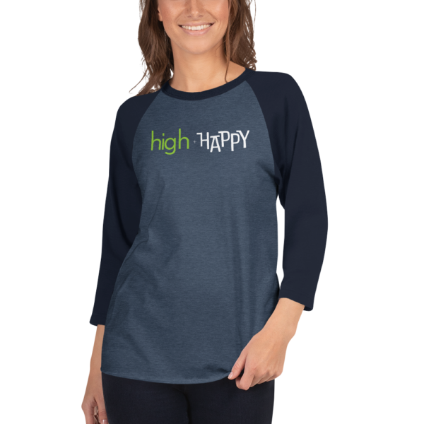 Unisex navy 3 4th sleeve raglan shirt, heather denim in middle, green and white text on one side says high + happy in regular arial like font, on a woman