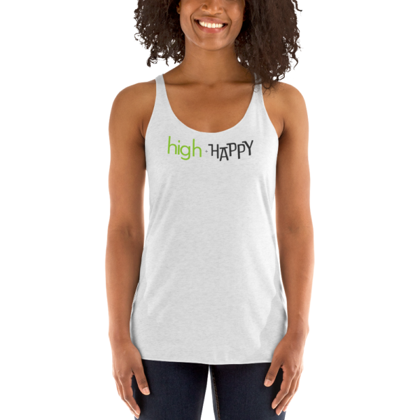 Womens heather white racerback tank, green and black text on one side says high + happy in regular arial like font, on a woman