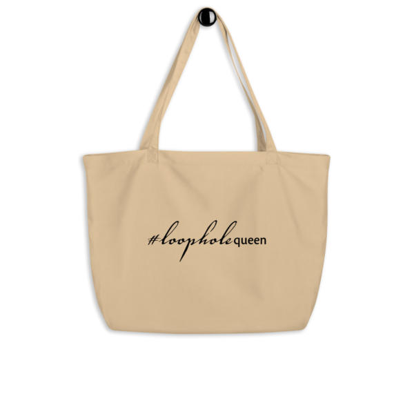 large oyster organic black tote bag, black text on one side says hashtag loophole queen written in italic cursive like font.