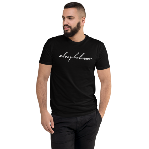 Mens black fitted t shirt, white text on one side says hashtag loophole queen in cursive like font and regular arial like font on a man