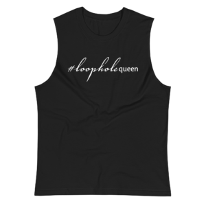 Unisex black muscle shirt, white text on one side says hashtag loophole queen in cursive like font and regular arial like font