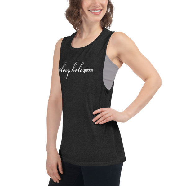 Womens heather black muscle tank, white text on one side says hashtag loophole queen in cursive like font and regular arial like font on a woman