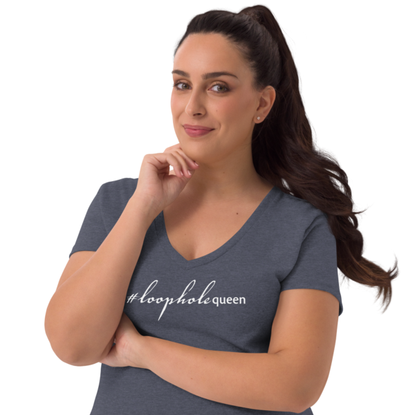 Womens heather navy recycled v neck tee, white text on one side says hashtag loophole queen in cursive like font and regular arial like font on a woman