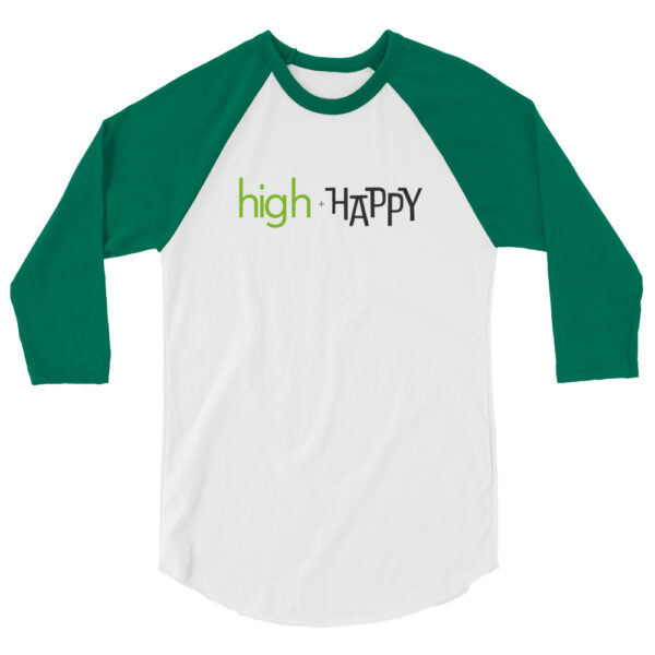 Unisex kelly green 3 4th sleeve raglan shirt, white in middle, green and black text on one side says high + happy in regular arial like font