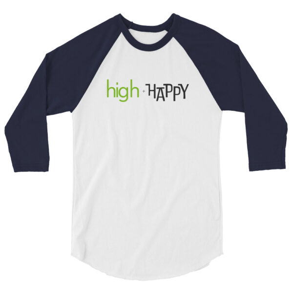 Unisex navy 3 4th sleeve raglan shirt, white in middle, green and black text on one side says high + happy in regular arial like font