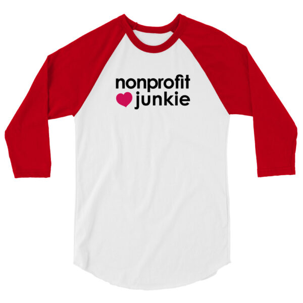 Red 3 4th sleeve raglan shirt, white in middle, black text on one side says nonprofit junkie next to a pink heart