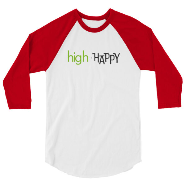 Unisex red 3 4th sleeve raglan shirt, white in middle, green and black text on one side says high + happy in regular arial like font