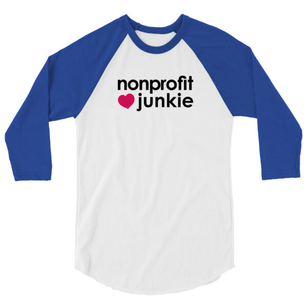 Royal blue 3 4th sleeve raglan shirt, white in middle, black text on one side says nonprofit junkie next to a pink heart