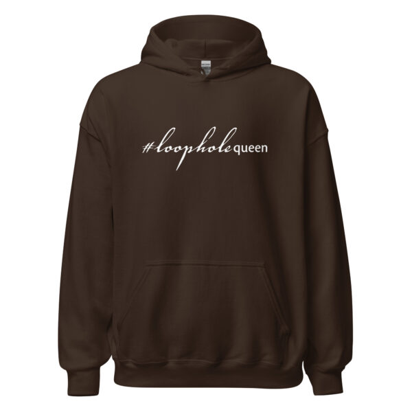 Unisex dark chocolate hoodie, white text on one side says hashtag loophole queen written in italic cursive like font