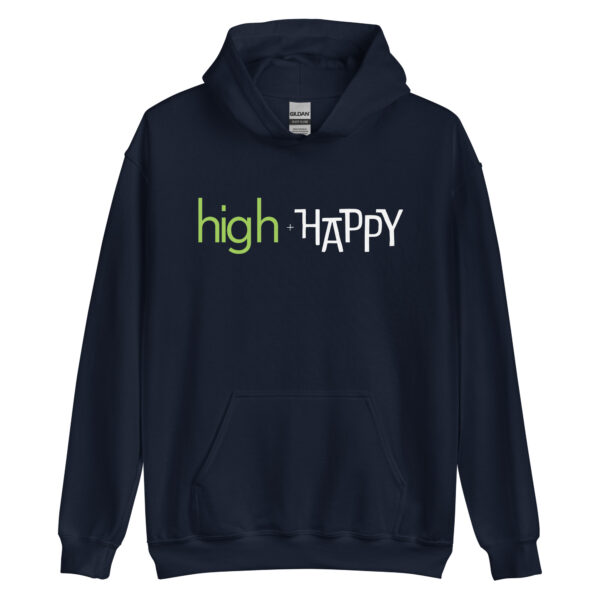 Unisex navy hoodie, green and white text on one side says high + happy in regular arial like font