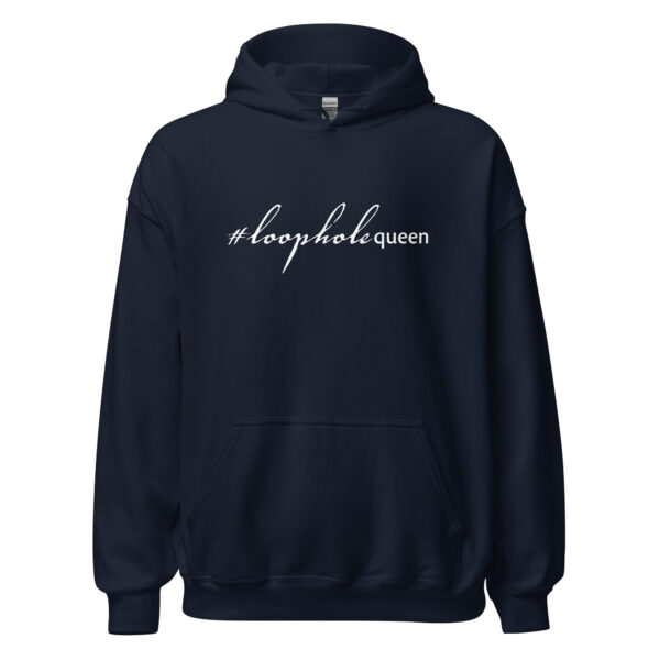 Unisex navy hoodie, white text on one side says hashtag loophole queen written in italic cursive like font