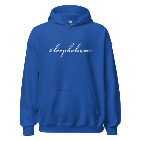 Unisex royal blue hoodie, white text on one side says hashtag loophole queen written in italic cursive like font