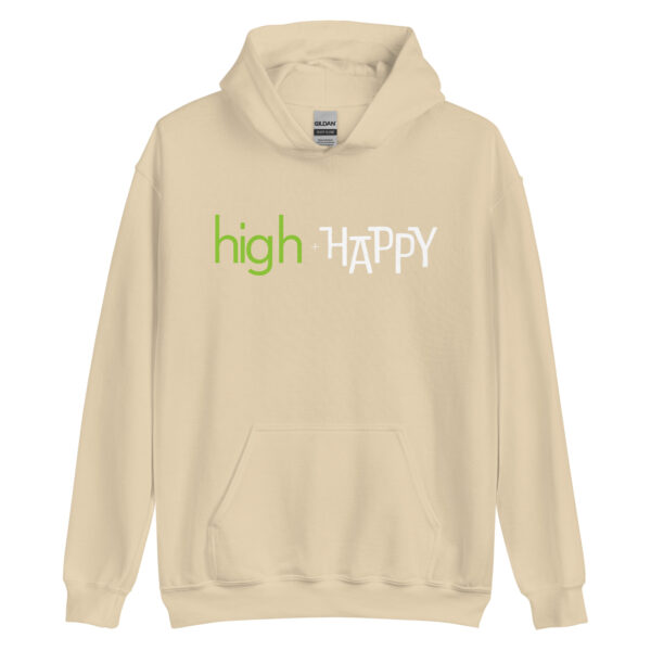 Unisex sand hoodie, green and white text on one side says high + happy in regular arial like font