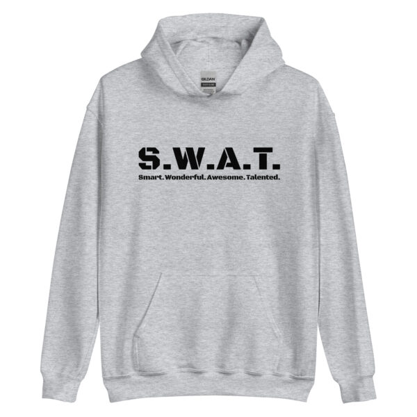 Unisex sport grey hoodie, black text on one side says swat written out phonetically with smart wonderful awesome talented written out dictionary style underneath