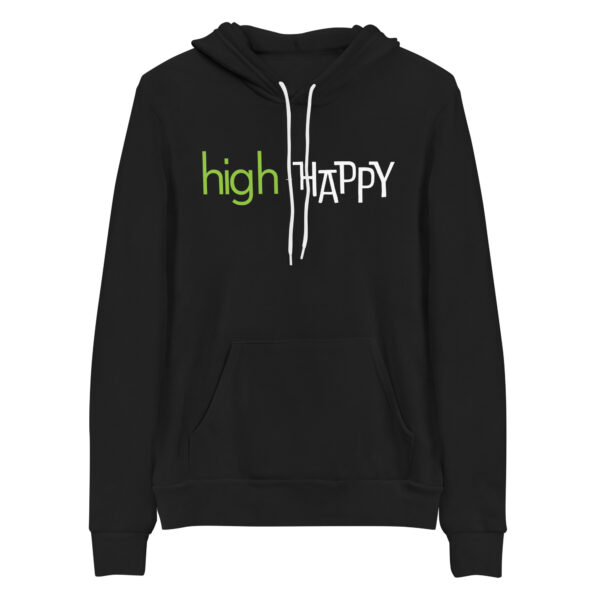 Unisex black pullover hoodie, green and white text on one side says high + happy in regular arial like font