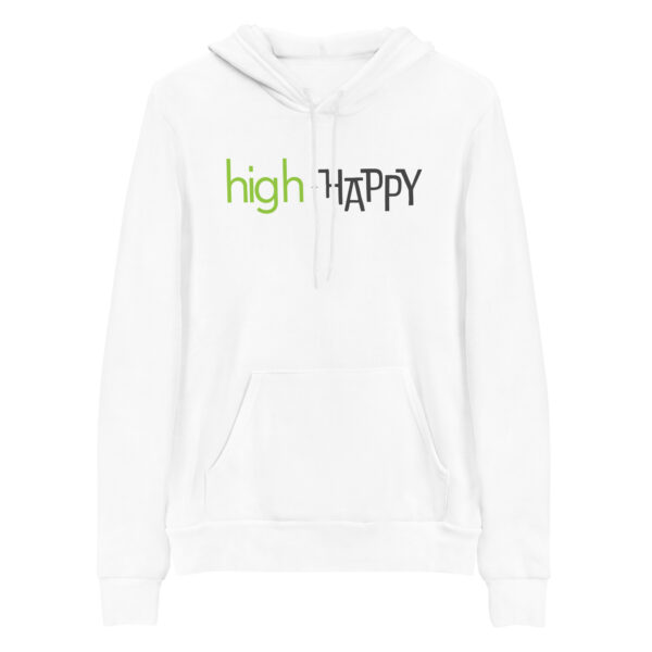 Unisex white pullover hoodie, green and black text on one side says high + happy in regular arial like font