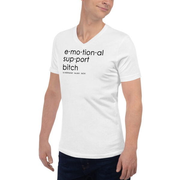 Unisex white v neck tee, black text on one side says emotional support bitch written out dictionary style with phonetics