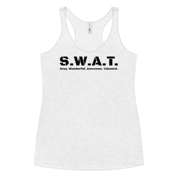 Womens heather white racerback tank top, black text on one side says swat written out phonetically with sexy wonderful awesome talented written out dictionary style underneath