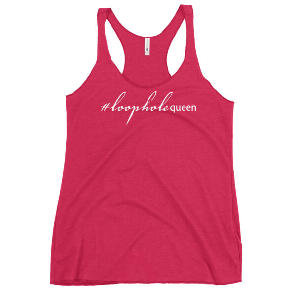 Womens vintage shocking pink racerback tank, white text on one side says hashtag loophole queen in cursive like font and regular arial like font