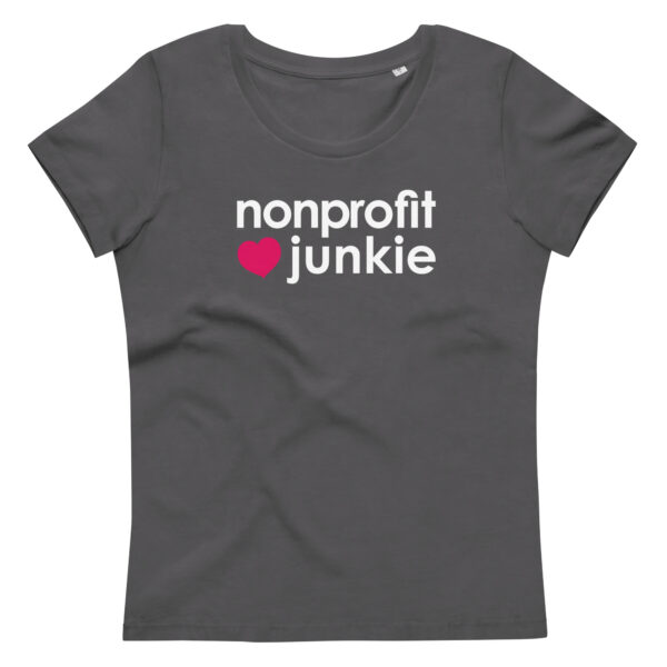 Womens anthracite fitted eco tee, white text on one side says nonprofit junkie next to a pink heart