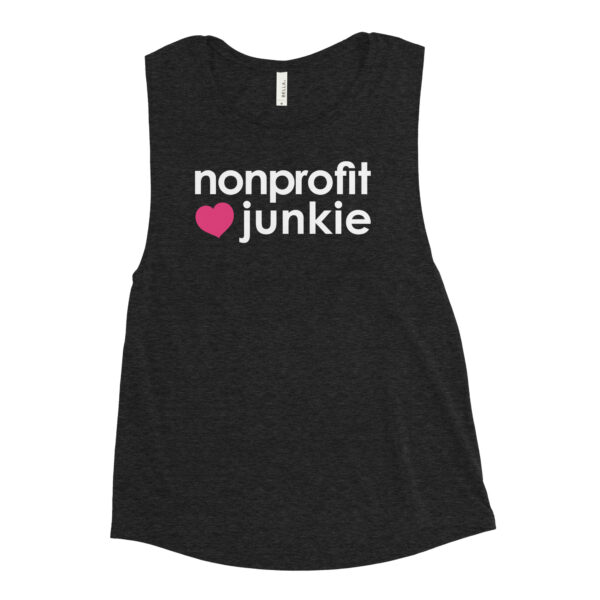 Womens heather black muscle tank, white text on one side says nonprofit junkie next to a pink heart