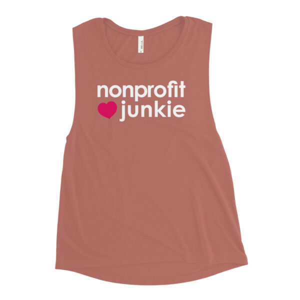 Womens mauve muscle tank, white text on one side says nonprofit junkie next to a pink heart