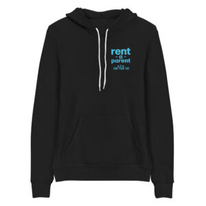 Unisex black pullover hoodie, blue text on one side says rent - a - parent in regular arial like font with a . k . a the fun tia underneath in italic like font