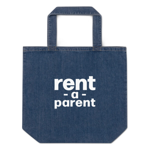 Organic denim tote bag, white text on one side says rent- a - parent in regular arial like font