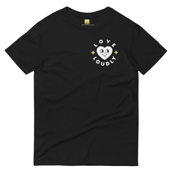 Unisex black t shirt, white text on front side says love loudly circled around a white heart with face