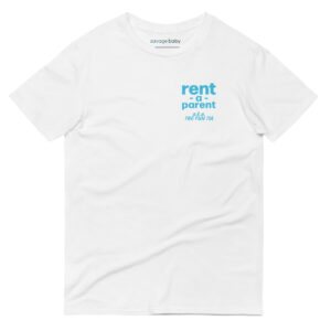 Unisex white t shirt, blue text on one side says rent - a - parent in regular arial like font, and blue text underneath says a . k . a the fun tia in italic like font