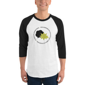 Disagreements: 3/4 sleeve raglan shirt