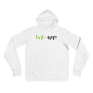 high + happy: unisex hoodie